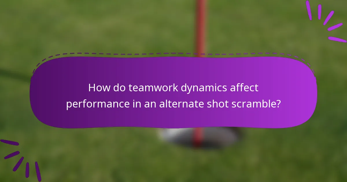 How do teamwork dynamics affect performance in an alternate shot scramble?