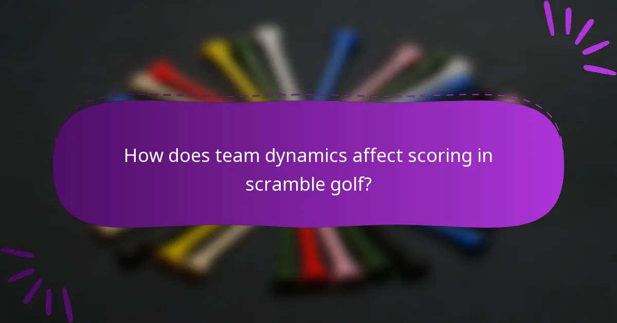 How does team dynamics affect scoring in scramble golf?