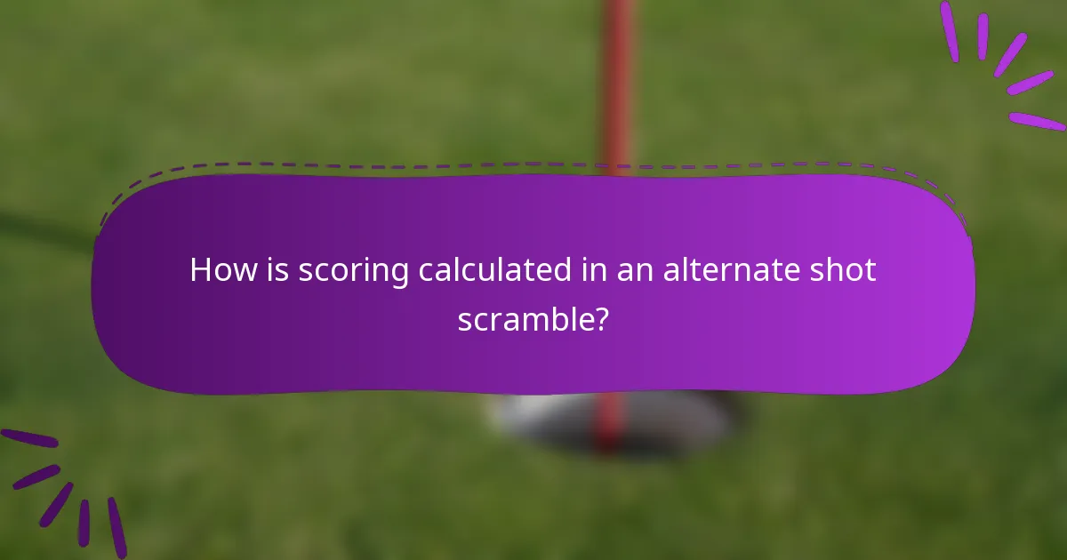 How is scoring calculated in an alternate shot scramble?