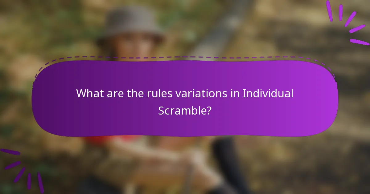 What are the rules variations in Individual Scramble?